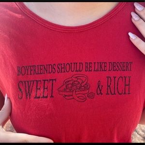 90’s ‘boyfriends should be like dessert’ tee